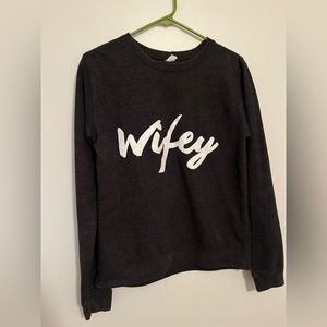 Wifey Sweatshirt